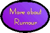 More about Rumour