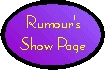 To the Rumour Show page